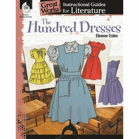 SHELL EDUCATION TEACHER CREATED MATERIALS The Hundred Dresses, Grade K-3, 72-Page, 8-1/2inWx11inH, Multi SHL51721